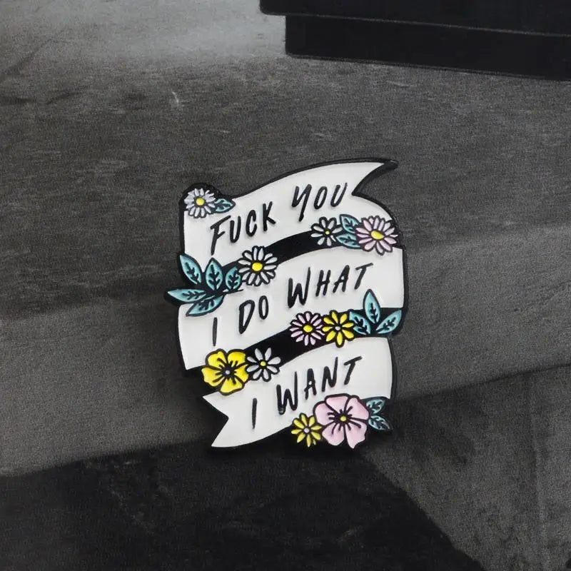 I Do What I Want Feminist Enamel Pin with Floral Design - Cosparty