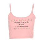 Pink Please Don't Do Coke In The Bathroom Tank Top Spaghetti Strap Cropped Shirt Belly Top Hipster Sexy | DDLG Playground