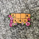 Cheeky Scrabble Inspired Fuck You Enamel Lapel Pin - pin