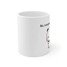 Dudu & Bubu No I Am Not Going To Drink Water Mug for Coffee Lovers - 11oz - Mug