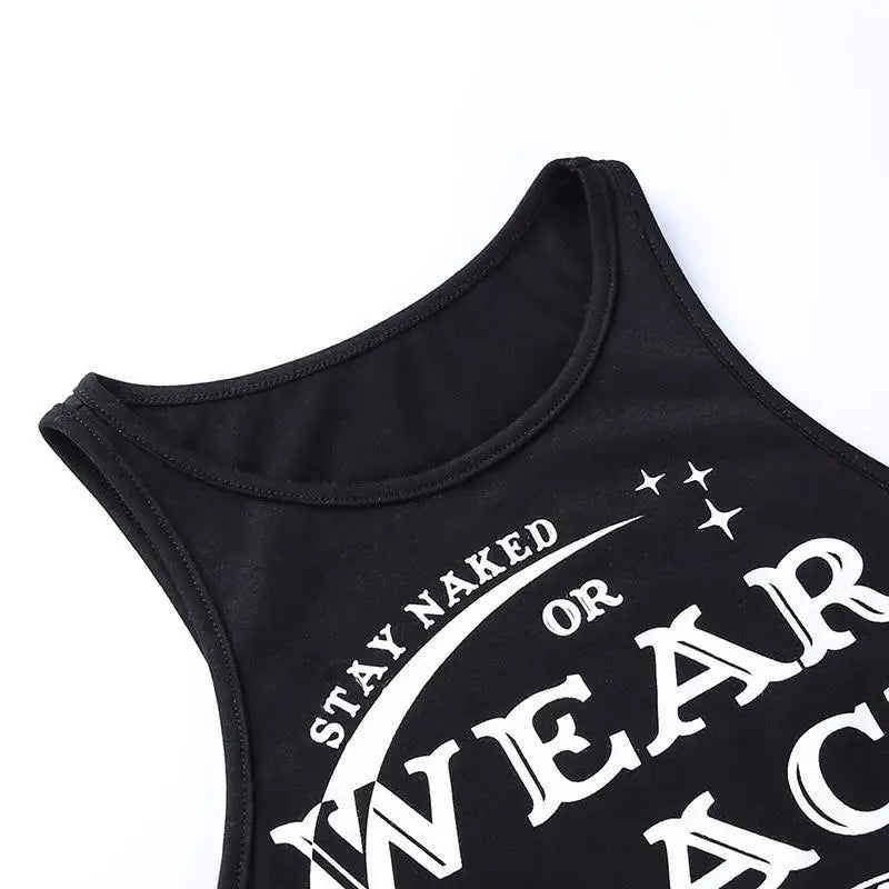 Stay Naked Or Wear Black Gothic Cropped Tank Top - crop top